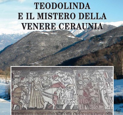 La regina Teodolinda e la Valle Intelvi