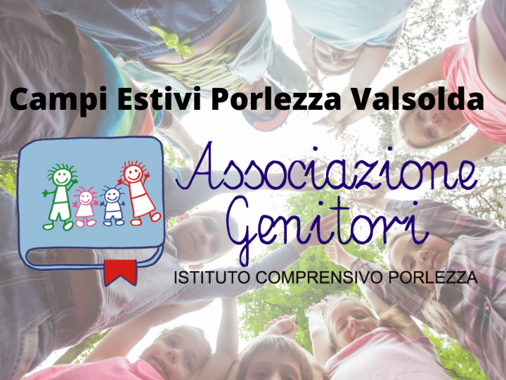 Campi Estivi Age Porlezza Valsolda: iscrizioni fino al 15 maggio