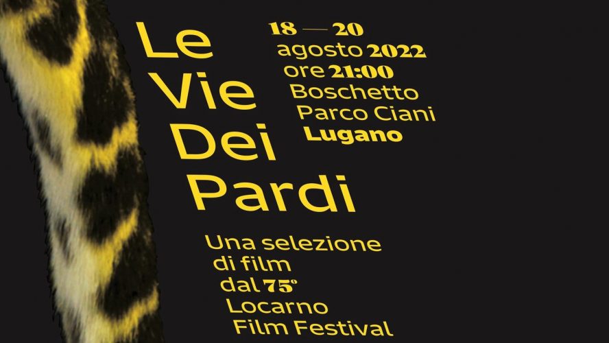 Le vie dei Pardi 2022: a Lugano dal 18 al 20 agosto