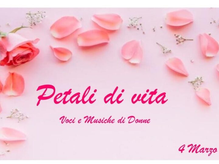 Petali di vita, voci di donne: a Dizzasco sabato 4 marzo