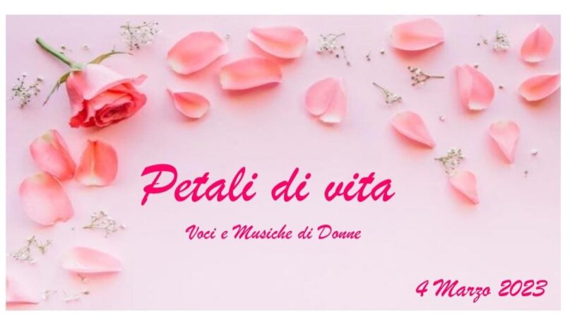 Petali di vita, voci di donne: a Dizzasco sabato 4 marzo