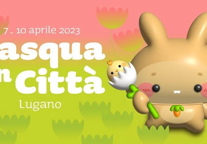 Pasqua in Città Lugano 2023